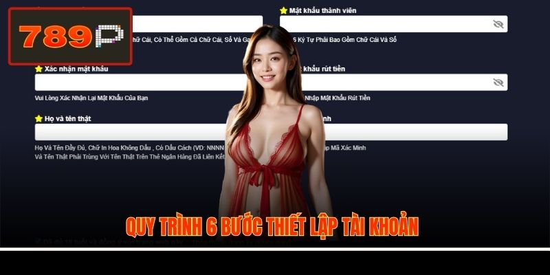 Quy trình 6 bước thiết lập tài khoản